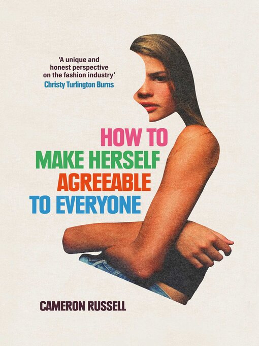 Title details for How to Make Herself Agreeable to Everyone by Cameron Russell - Available